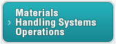 Materials Handling Systems
Operations